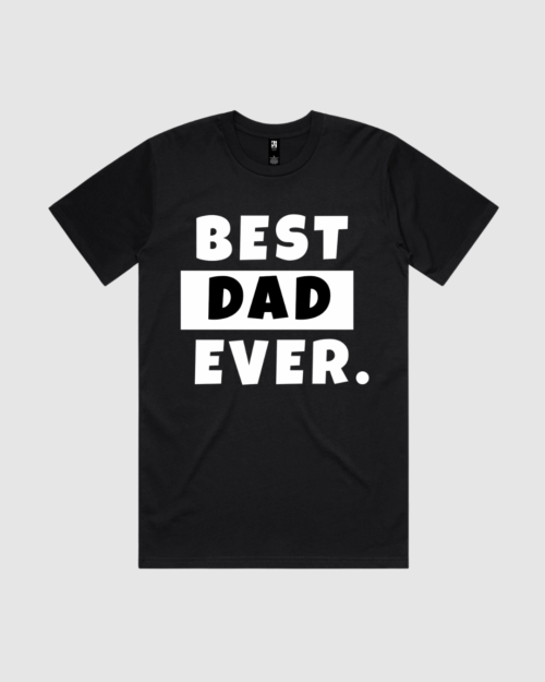 Best Dad Ever T-Shirt